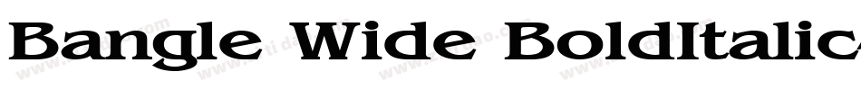 Bangle Wide BoldItalic字体转换